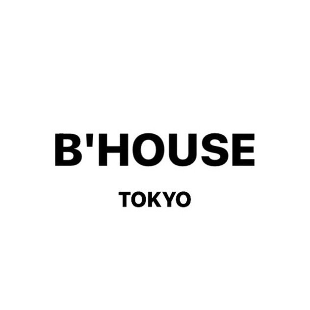 【POP UP EVENT】B'HOUSE TOKYO